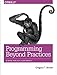 Produktbild Programming Beyond Practices: Be More Than Just a Code Monkey