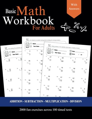Basic Math for Adults - Addition, Subtraction, Multiplication, Division Exercises with Answers: Simple Math Refresher for Adults with more than 2000 exercises