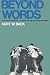 Beyond Words: Story of Sensitivity Training and the Encounter Movement (Russell Sage Foundation. Publications)