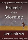 Bracelet of the Morning: A Novel (Novels of Africa Book 4)