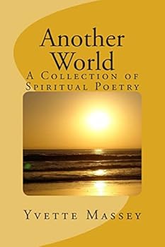 Paperback Another World: A Collection of Spiritual Poetry Book