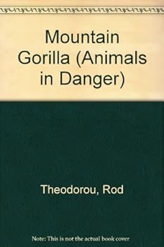 Animals in Danger: Mountain Gorilla