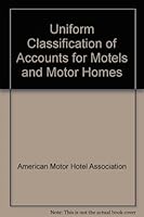 Uniform Classification of Accounts for Motels and Motor Homes B007BPZQY2 Book Cover