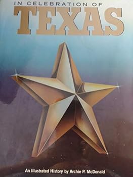 Hardcover In Celebration of Texas: An Illustrated History Book