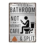 Lustiges Badezimmerschild Metall – This is a Bathroom not an Internet Cafe – Vintage Blechschild Bad, Retro WC Schild, Badezimmer Deko Wand, Toilettenschild Humor, Geschenk für Badezimmer Gäste-WC