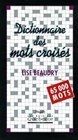 Dictionnaire des mots croisés : 65 000 Mots 2764010907 Book Cover
