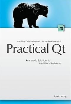 Paperback Practical Qt: Real World Solutions to Real World Problems Book