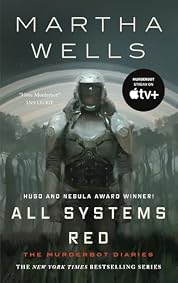 All Systems Red: The Murderbot Diaries