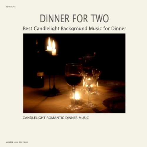 Play Dinner For Two Best Candlelight Background Music for Dinner by