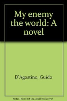 Hardcover My enemy the world: A novel Book