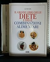 Il Grande Libro Delle Diete E Delle Combinazioni Alimentary 8841260033 Book Cover