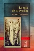 La ruta de su evasión 9977239053 Book Cover