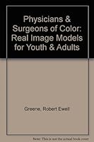 Physicians & Surgeons of Color: Real Image Models for Youth & Adults 0945733143 Book Cover