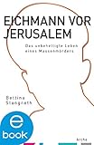 eichmann film kritik  Eichmann vor Jerusalem: Das unbehelligte Leben eines Massenmörders