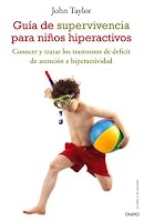 Guía de supervivencia para niños hiperactivos 8497544803 Book Cover