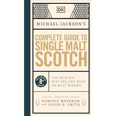 Michael Jackson's Complete Guide to Single Malt Scotch