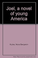 Joel,: A novel of young America, B0007E5HH0 Book Cover