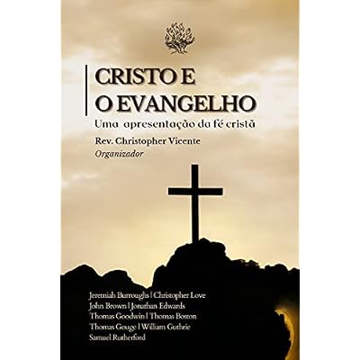 Cristo e o Evangelho