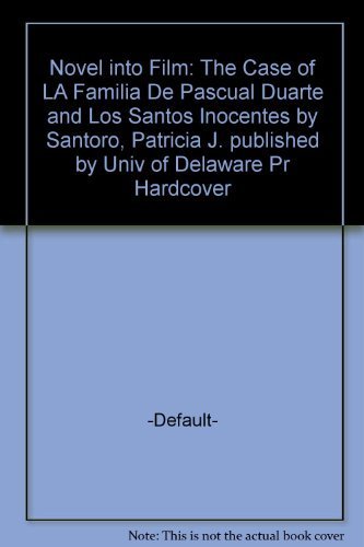 Novel into Film: Case of "Familia de Pascual" and "Santos Inocentes"