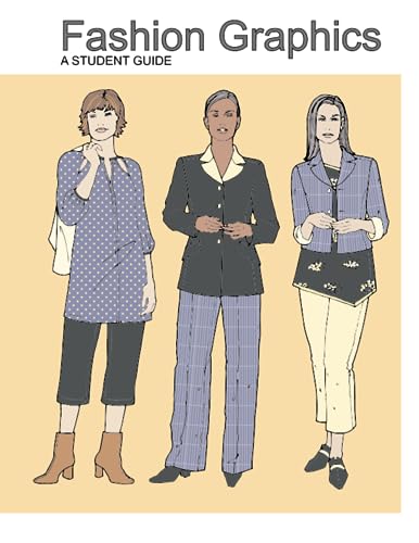 Fashion Graphics: A Student Guide - Manuel d'illustration et design de mode pour étudiants