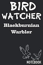 Bird Watcher Blackburnian Warbler Notebook: Birder or Ornithology Journal Lined 120 Pages size 6” x 9”
