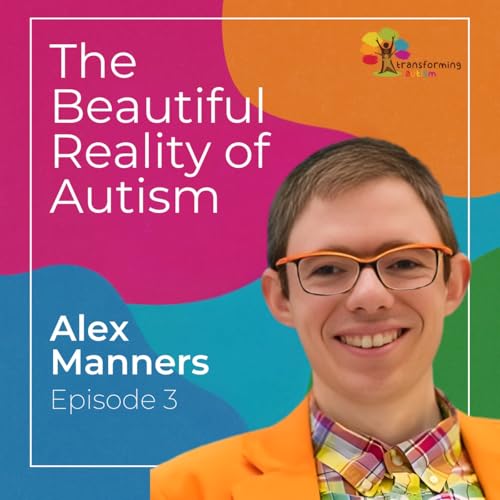 On masking, meltdowns, and strength-first parenting (with Alex Manners) Podcast Por  arte de portada