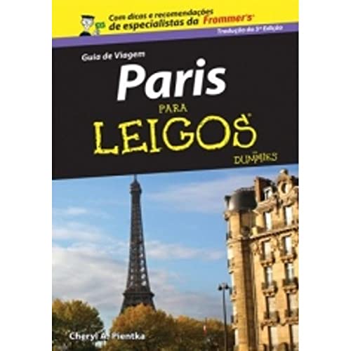 Paris para leigos: guia de viagem