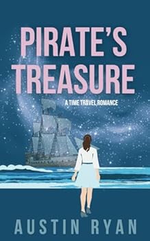 Pirate's Treasure: A Time Travel/Portal Fantasy Romance (Triangle of Spirits Series)