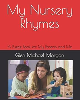 Paperback My Nursery Rhymes: A Puzzle Book for my Parents and Me Book