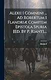 hotel flandria gent parkeren  Alexii I Comneni ... Ad Robertum I Flandriæ Comitem Epistola Spuria [ed. By P. Riant]....