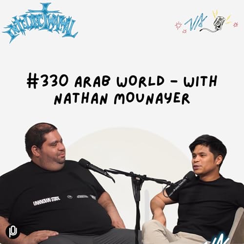 #330 Arab World - with Nathan Mounayer