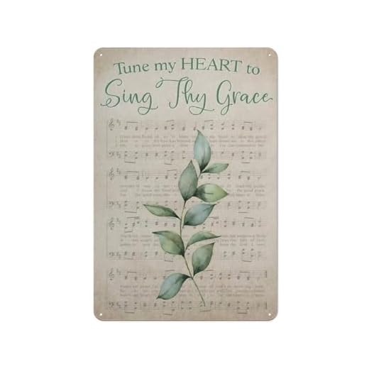 Letrero rústico de metal, póster cristiano para decoración de pared, partitura musical "Afina mi corazón para cantar tu gracia", póster para dormitorio o sala de estar (20 x 30 cm).