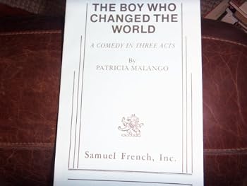 Paperback The Boy Who Changed the World: A Comedy in Three Acts Book