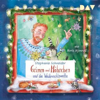Grimm und Möhrchen und die Weihnachtswette (Gekürzt) - Stephanie Schneider