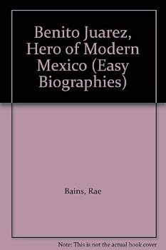 Hardcover Benito Juarez, Hero of Modern Mexico (Easy Biographies) Book