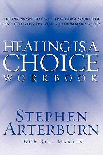 HEALING IS A CHOICE WORKBOOK