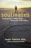 Soulmates: Following Inner Guidance to the Relationship of Your Dreams