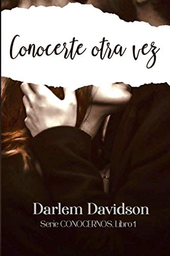 Conocerte otra vez (Conocernos) (Spanish Edition)