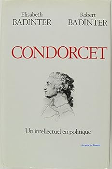 Paperback Condorcet, 1743-1794: Un intellectuel en politique (French Edition) [French] Book