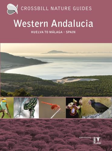 Western Andalucía: Huelva to Málaga : Spain: 48 (Crossbill guides)
