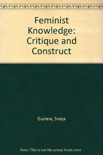 Feminist Knowledge: Critique and Construct view 2