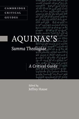 Aquinas'S Summa Theologiae: A Critical Guide (Cambridge Critical Guides)