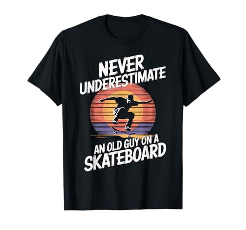 Never Underestimate an Old Guy on A Skateboard Funny T�V���c