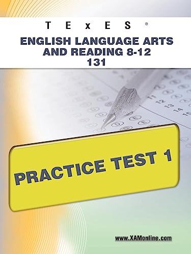 TExES English Language Arts and Reading 8-12 131 Practice Test 1