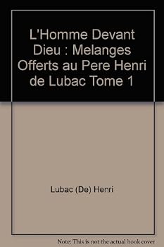 Unknown Binding L'Homme Devant Dieu : Melanges Offerts au Pere Henri de Lubac Tome 1 Book