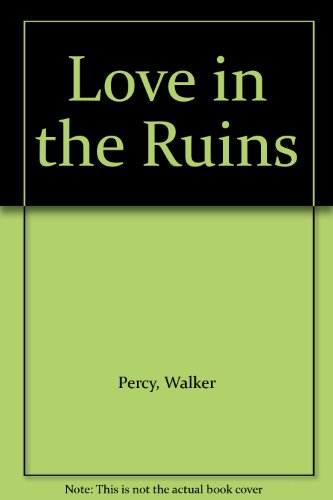 Love in the Ruins B000UMLK0W Book Cover