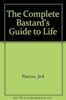 Paperback Bastard's Guide to Life Book