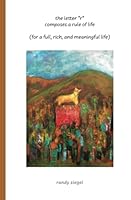 The Letter R Composes a Rule of Life: (for a Full, Rich, and Meaningful Life) 0997641894 Book Cover