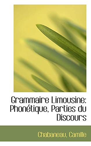 Preisvergleich Produktbild Grammaire Limousine: Phonetique, Parties Du Discours