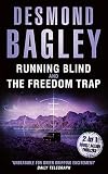 Running Blind and The Freedom Trap